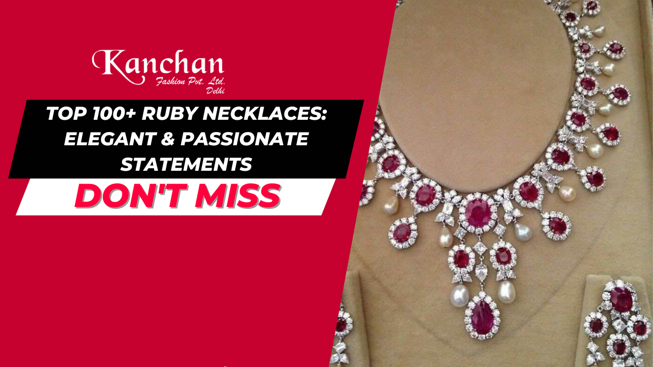 Top 100+ Ruby Necklaces: Elegant & Passionate Statements